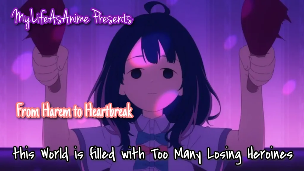 From Harem to Heartbreak: TOP 7 Anime like Too Many Losing Heroines